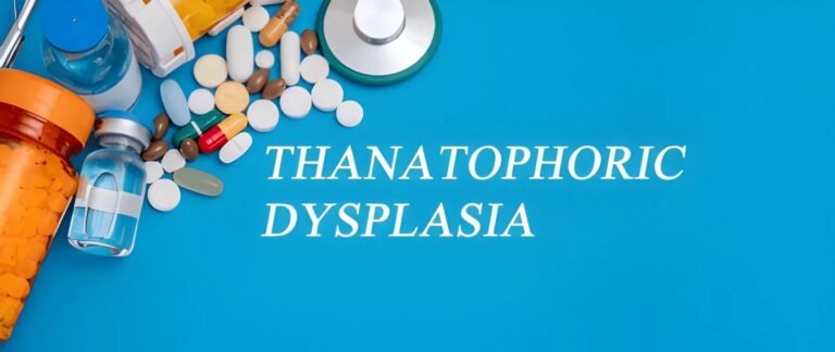 Thanatophoric Dysplasia: Causes, Prenatal Detection, and Types