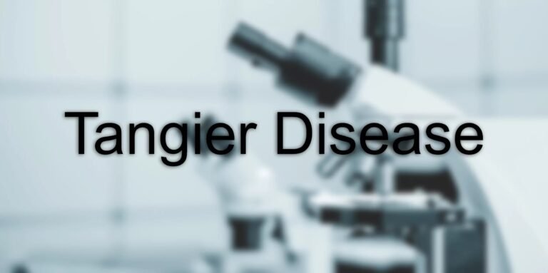 Tangier Disease: Causes, Symptoms and Risks